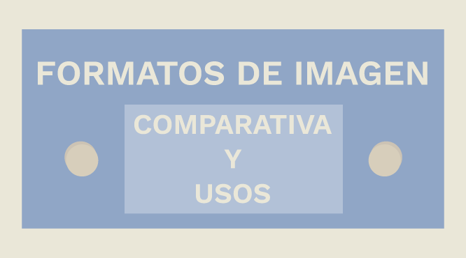 infografia-comparacion-usos-formatos-imagenes